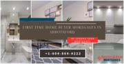 First Time Home Buyer Mortgages Abbotsford